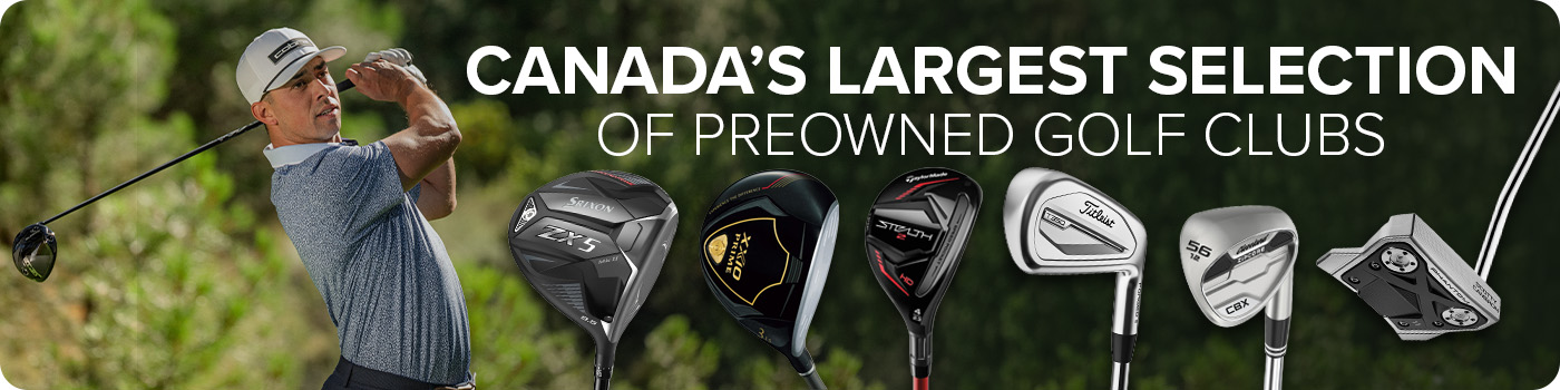 Canada's Largest Selection Of Preowned Golf Clubs