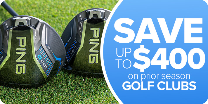 Save up to $400 on Prior Season Golf Clubs
