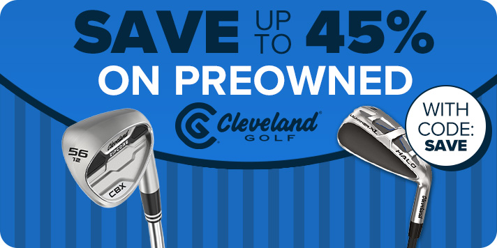 Up To 45% Off Preowned Cleveland, Srixon and XXIO with Code: SAVE