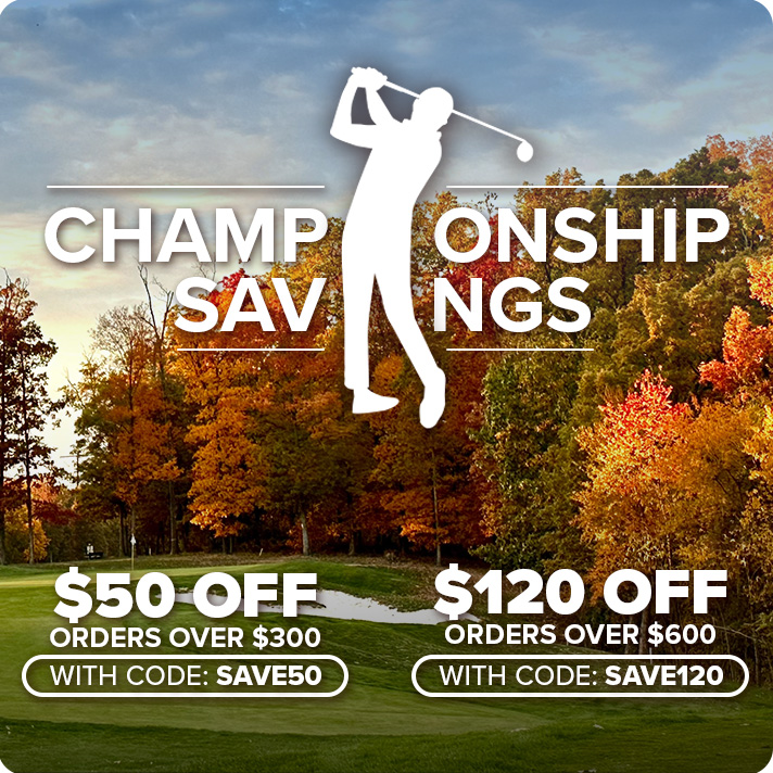 Championship Savings | $50 Off $300 with code SAVE50 & $120 off $600 with code SAVE120