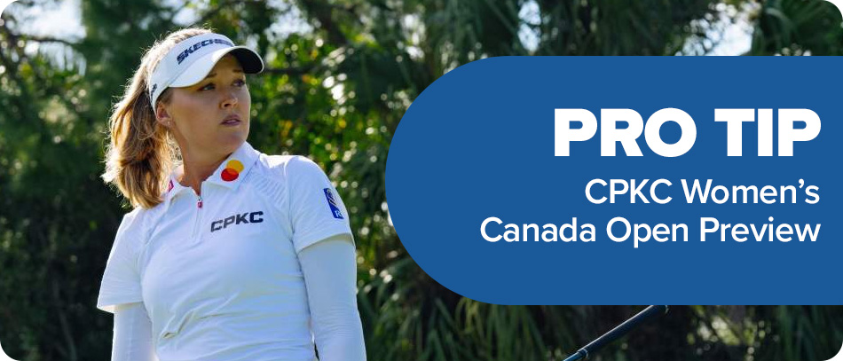 CPKC Women's Canada Open Preview