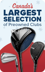 Shop Canada's LargestSelection of Preowned Clubs