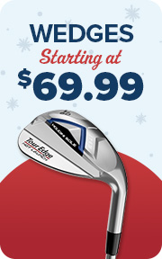 Wedges Starting at $99.99